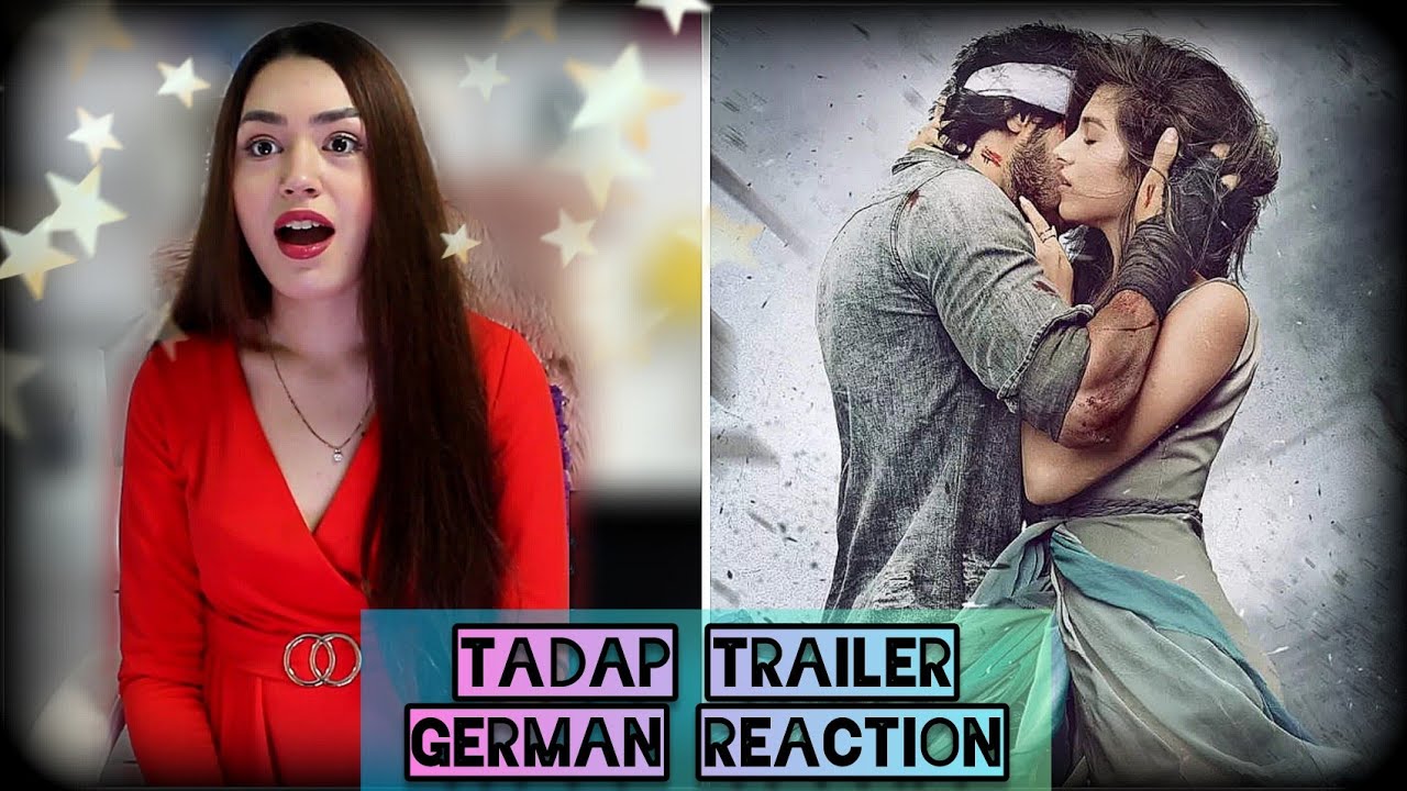 Tadap | Official Trailer | Ahan Shetty | Tara Sutaria | German Reaction