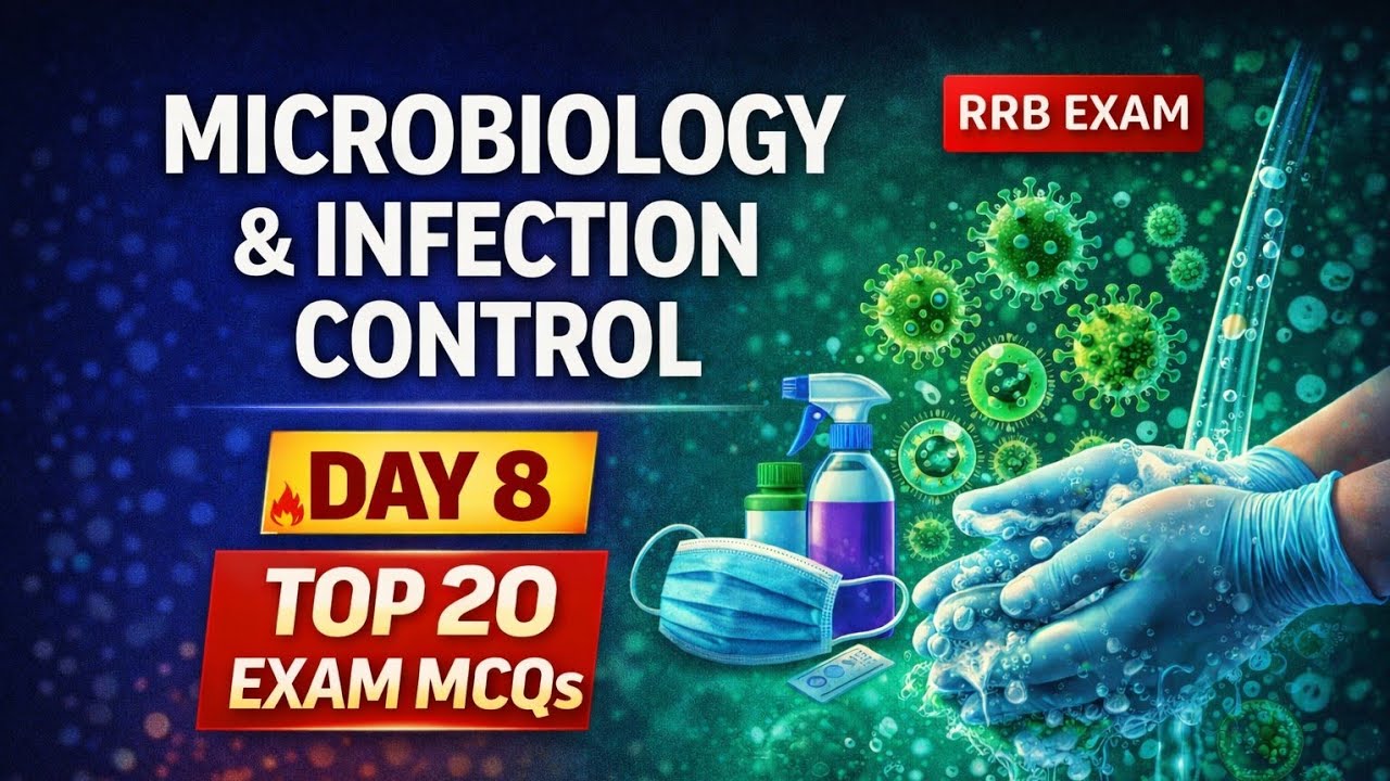 🦠 Day 8 | Microbiology & Infection Control | Top 20 MCQs | RRB Nursing Superintendent 2026