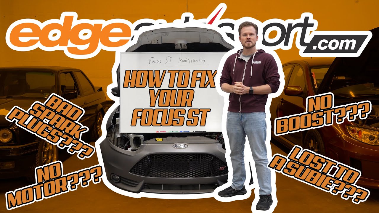 Troubleshooting YOUR Focus ST | Edge Autosport