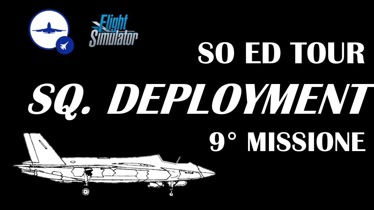 SPECIAL OPS EDUCATIONAL TOUR #09 | IVAO IT | F35