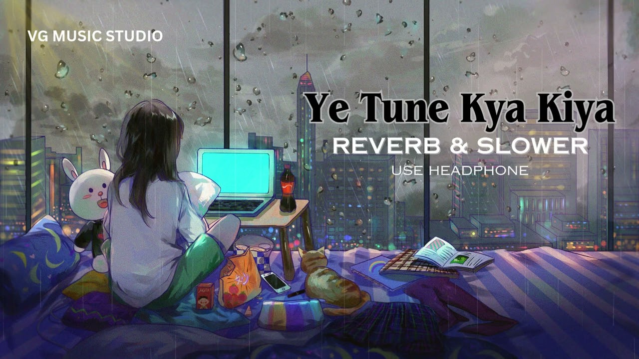 Yeh Tune Kya Kiya | One upon thetime in mumbaai | Javed Bashir |[ Slowed + reverb ] VG Music Studio
