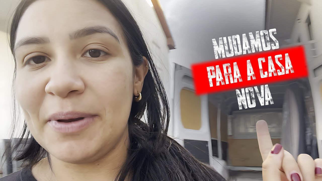 O DIA DA MUDANÇA CHEGOU I CASA NOVA