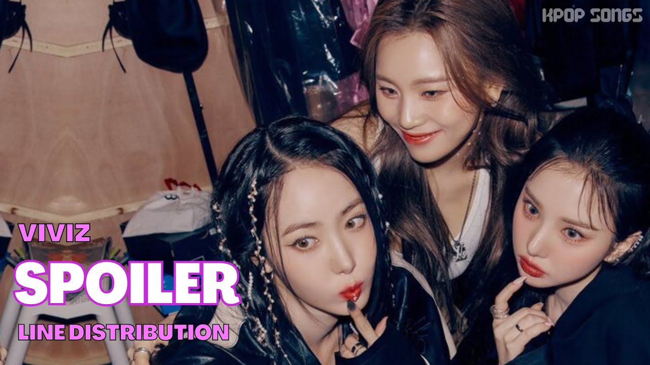 VIVIZ - ‘SPOILER’ OST(Line Distribution+Color Coded)