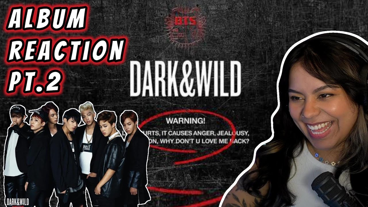 BTS 'DARK & WILD' full album REACTION pt.2