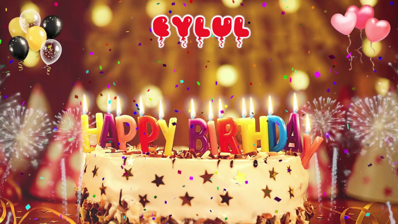 EYLÜL Happy Birthday Song – Happy Birthday Eylul – Happy birthday to you
