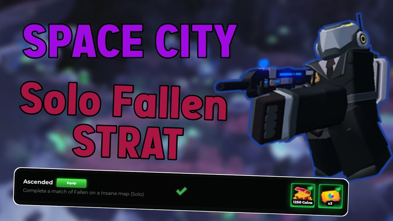 (UPDATED) SPACE CITY Solo Fallen Strategy(with DOCUMENT)