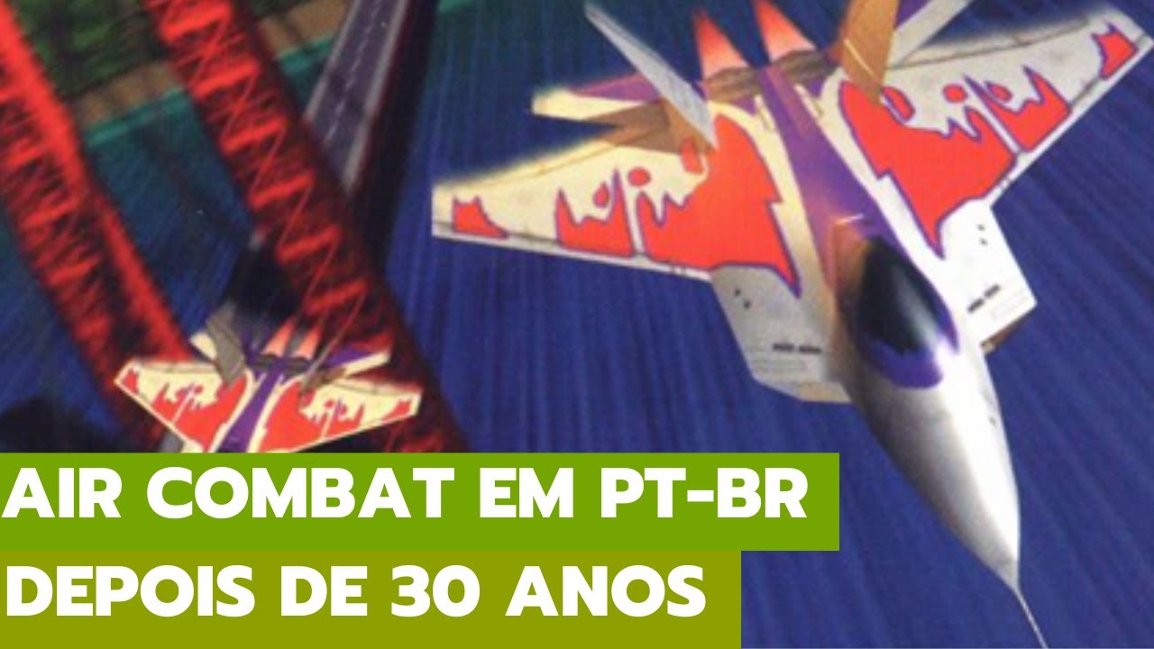 Você precisa conferir essa tradução do Air Combat