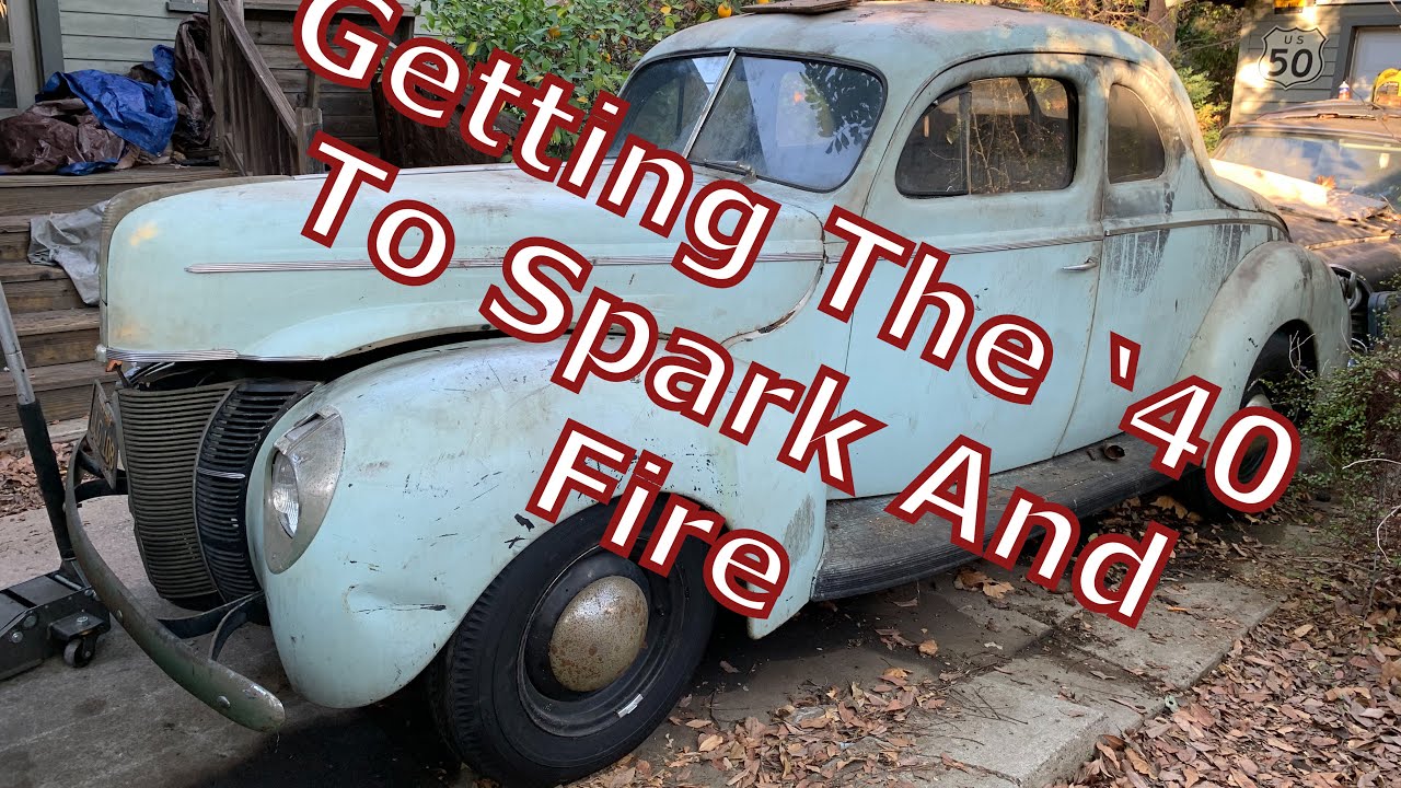Getting The 1940 Ford Deluxe Coupe To Spark & Fire