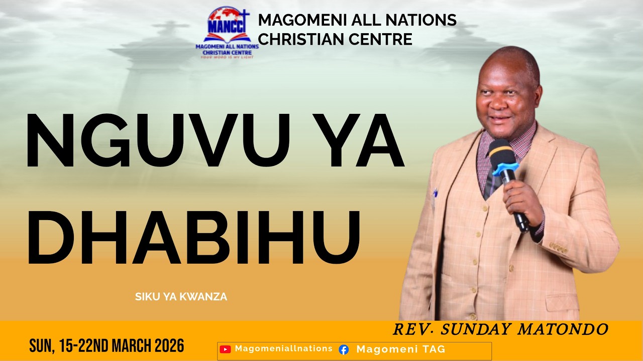 KARIBU KATIKA IBADA YA TATU  | MAGOMENI T.A.G | MANCC |  JUMAPILI 15/03/ 2026.