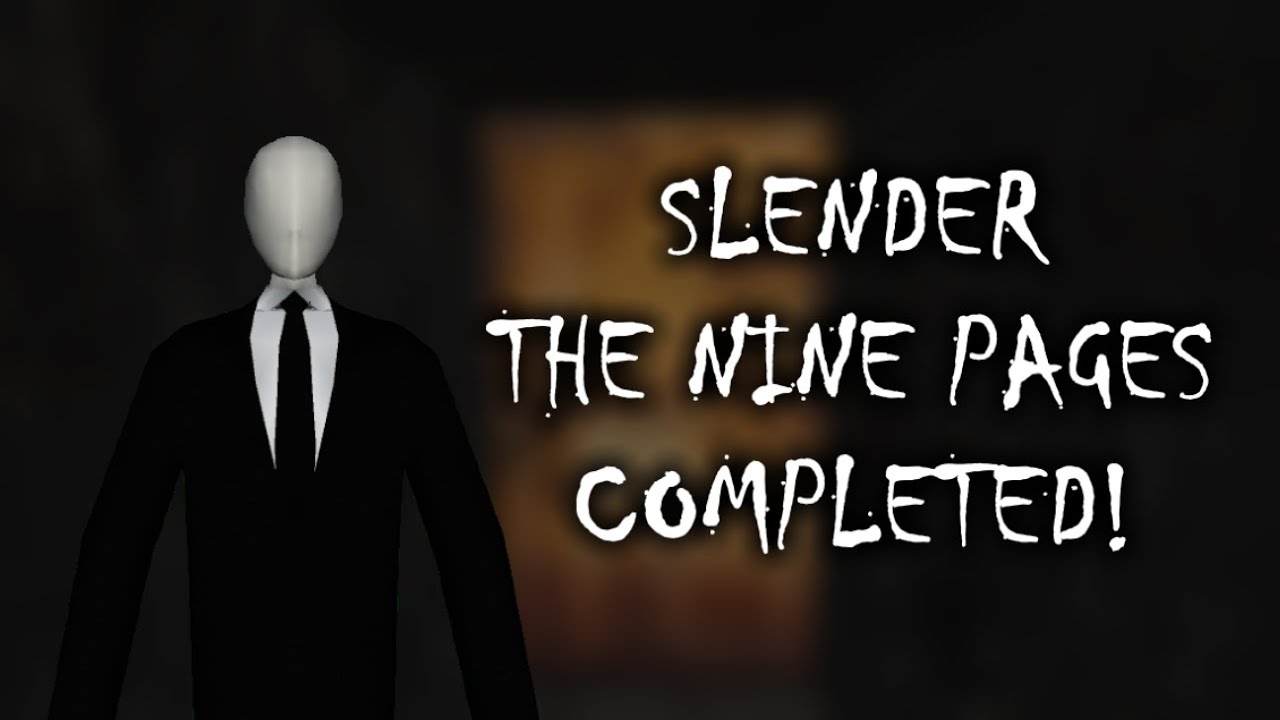 Slender: The Nine Pages COMPLETED! [9/9 Pages]