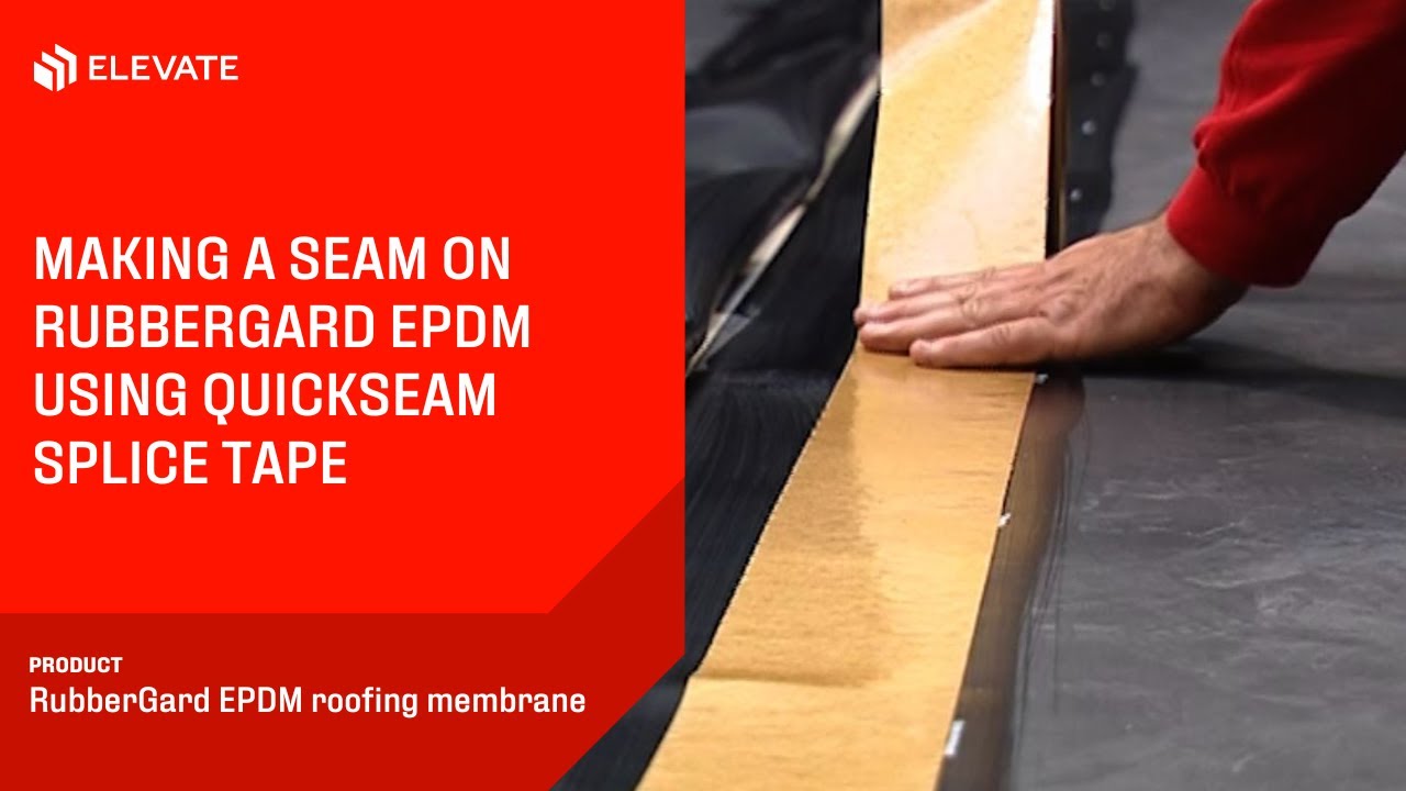 Making a Seam using QuickSeam Splice Tape | Elevate RubberGard EPDM