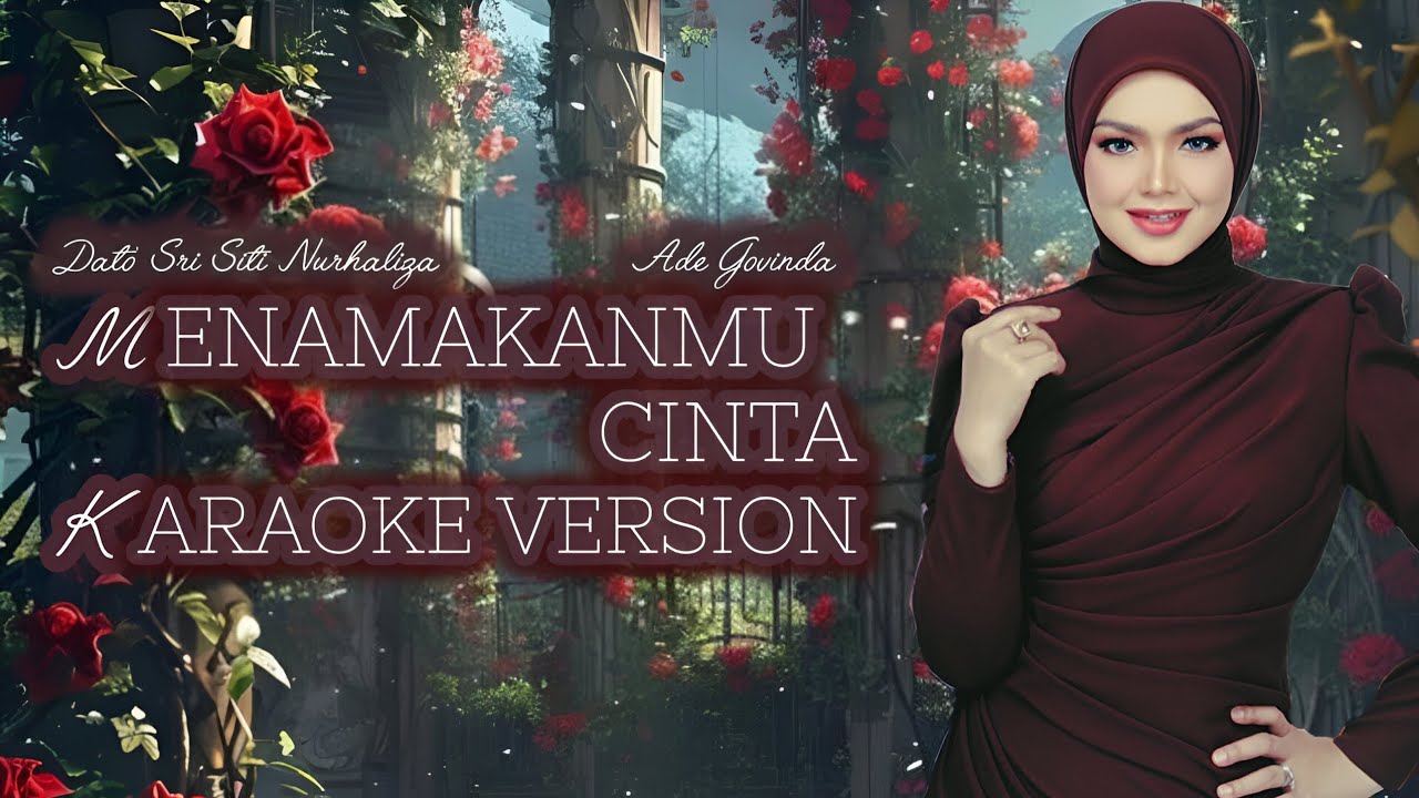 Karaoke Version | Menamakanmu Cinta - Dato' Sri Siti Nurhaliza, Ade Govinda