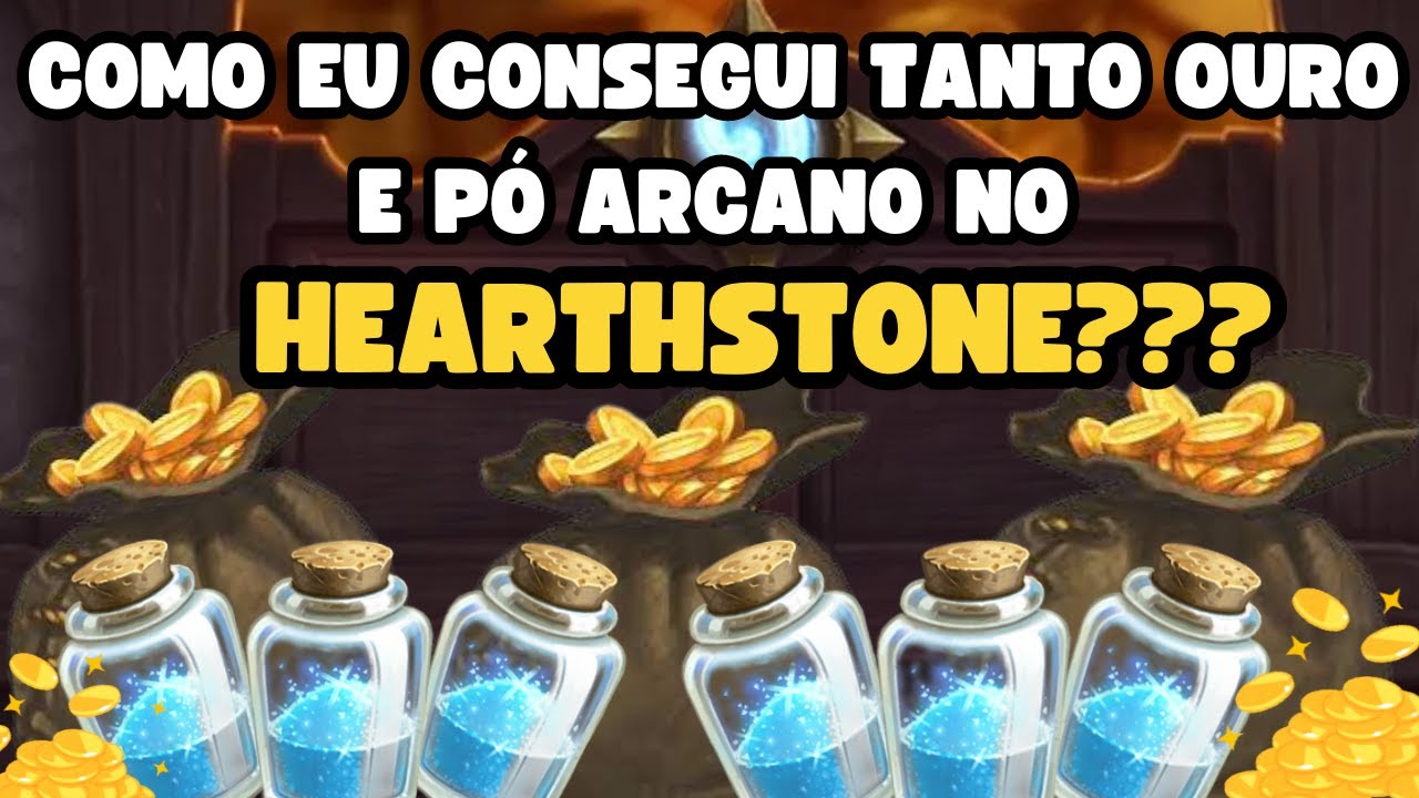 COMO EU TENHO TANTO OURO E PÓ ARCANO NO HEARTHSTONE? CONTANDO MEUS SEGREDOS...