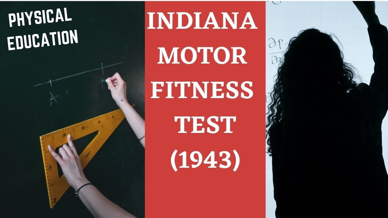 || INDIANA MOTOR FITNESS TEST (1943) || TEST ITEMS || TEST AND MEASUREMENT ||