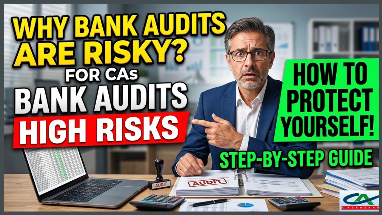 Why Bank Audits are Risky for Chartered Accountants? | How to Protect Yourself? | Bank Branch Audit