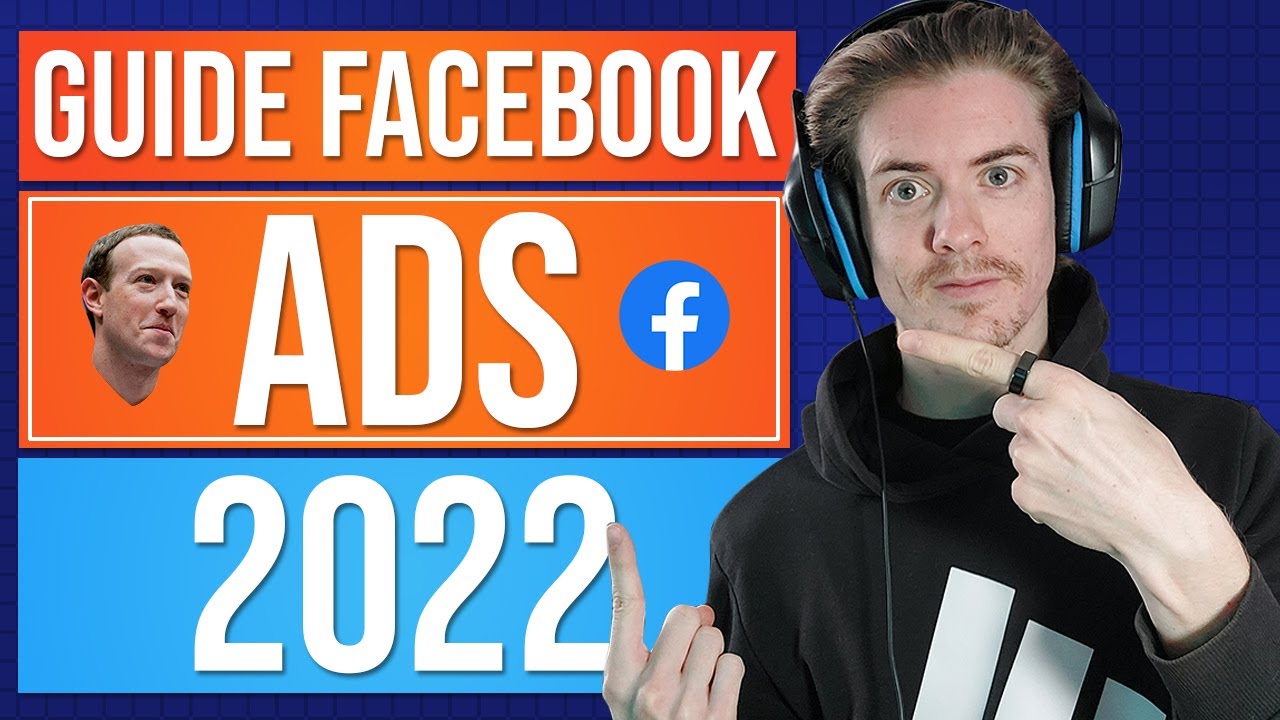 Guide complet - Comment cr&eacute;er une publicit&eacute; Facebook en 2022?