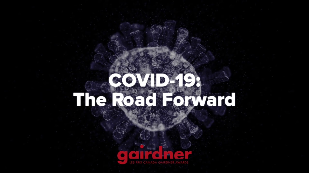 COVID-19: The Road Forward - Gairdner Global Perspectives Panel