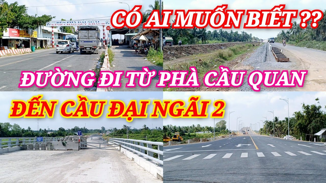 Đường Đi Từ Phà Cầu Quan Đến Cầu Đại Ngãi 2