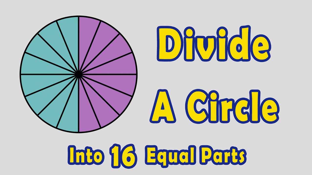 How to Divide a Circle into 16 Equal Parts