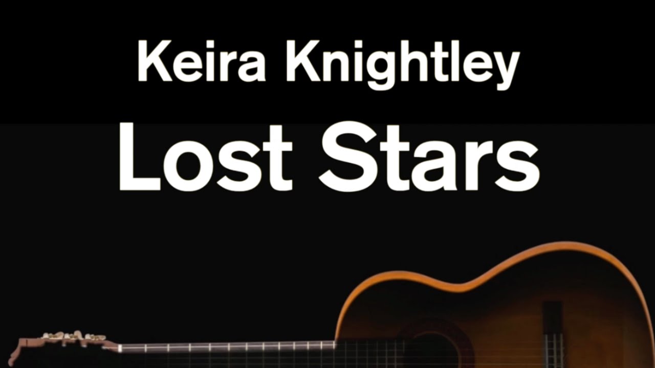 Lost Stars - Keira Knightley (Acoustic Karaoke)