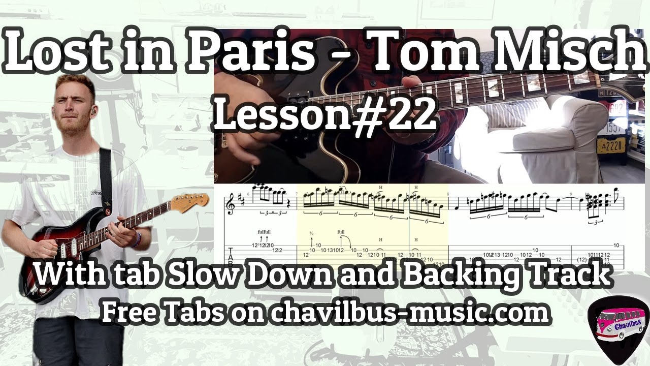 Lesson#22 How to play Lost in Paris - Tom Mish with Tab Slow Down and Backing track