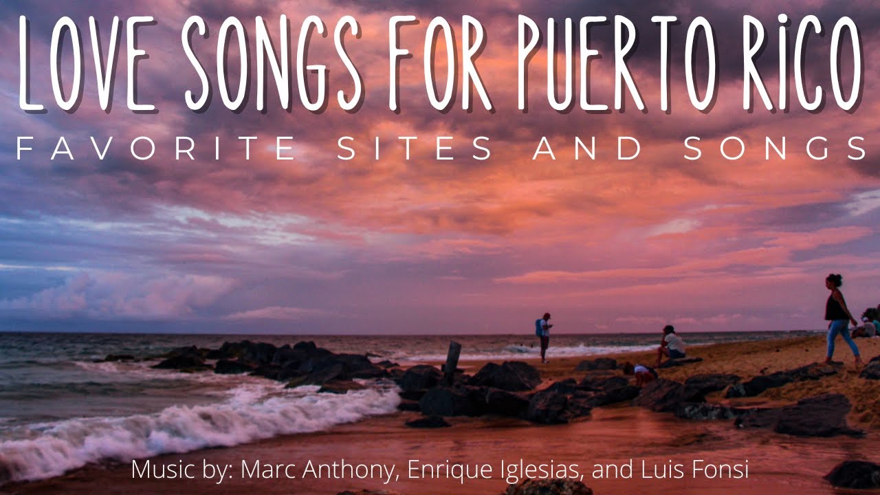 Puerto Rican Love Songs and San Juan Tour : Our San Juan Vacation Set to Chill , Romantic Music