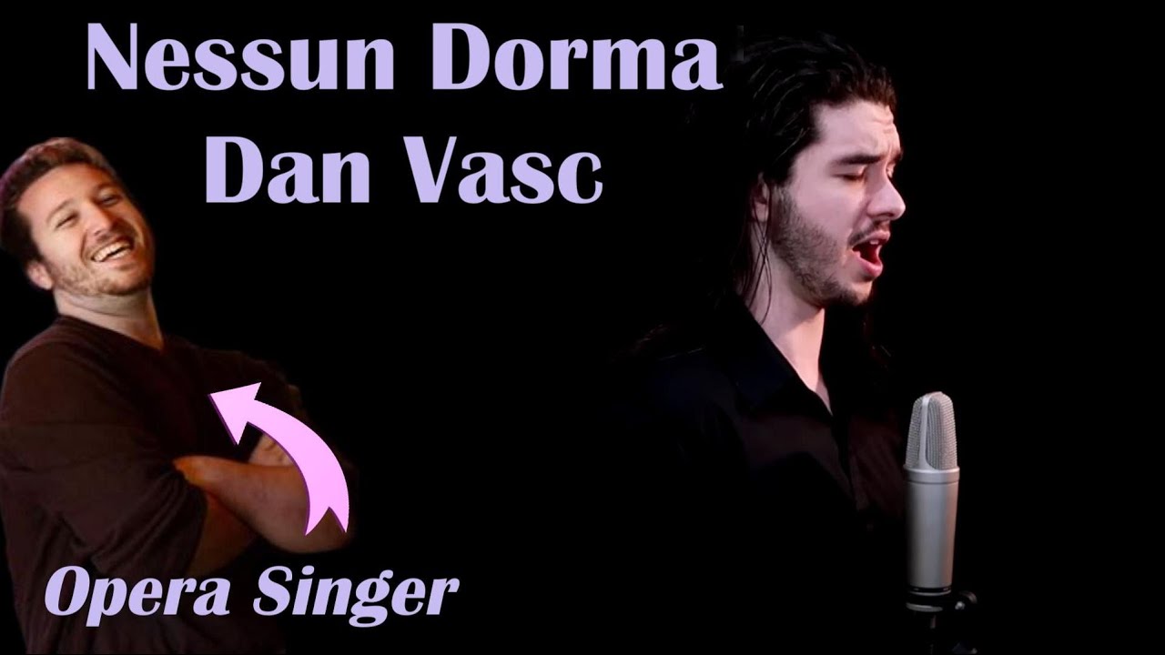 Opera Singer Reacts -Nessun Dorma || Dan Vasc
