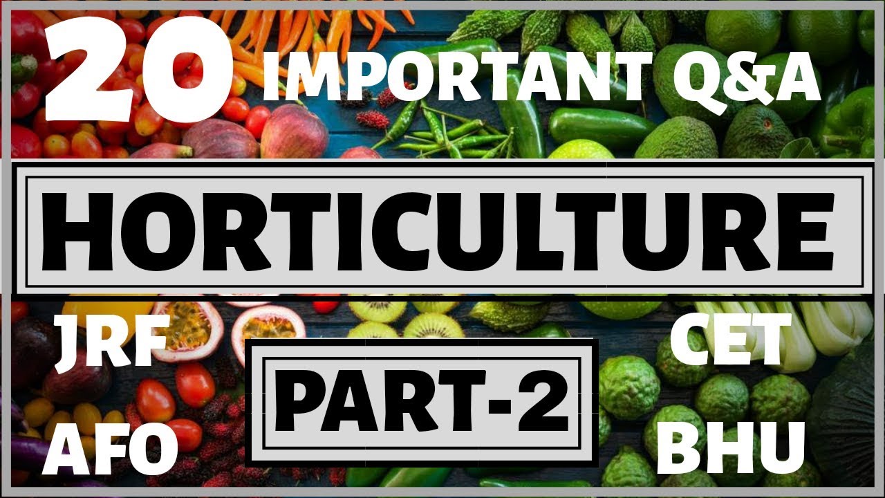ICAR JRF HORTICULTURE QUESTIONS | PART-2 | AGRICARE AS| FOR JRF, AFO ,IGKV-CET , BHU-PET
