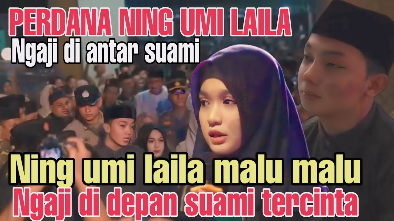 PENGAJIAN TERBARU 2026🔴 MOMENT NING UMI LAILA TERLIHAT MALU MALU CERAMAH DI DEPAN SUAMINYA