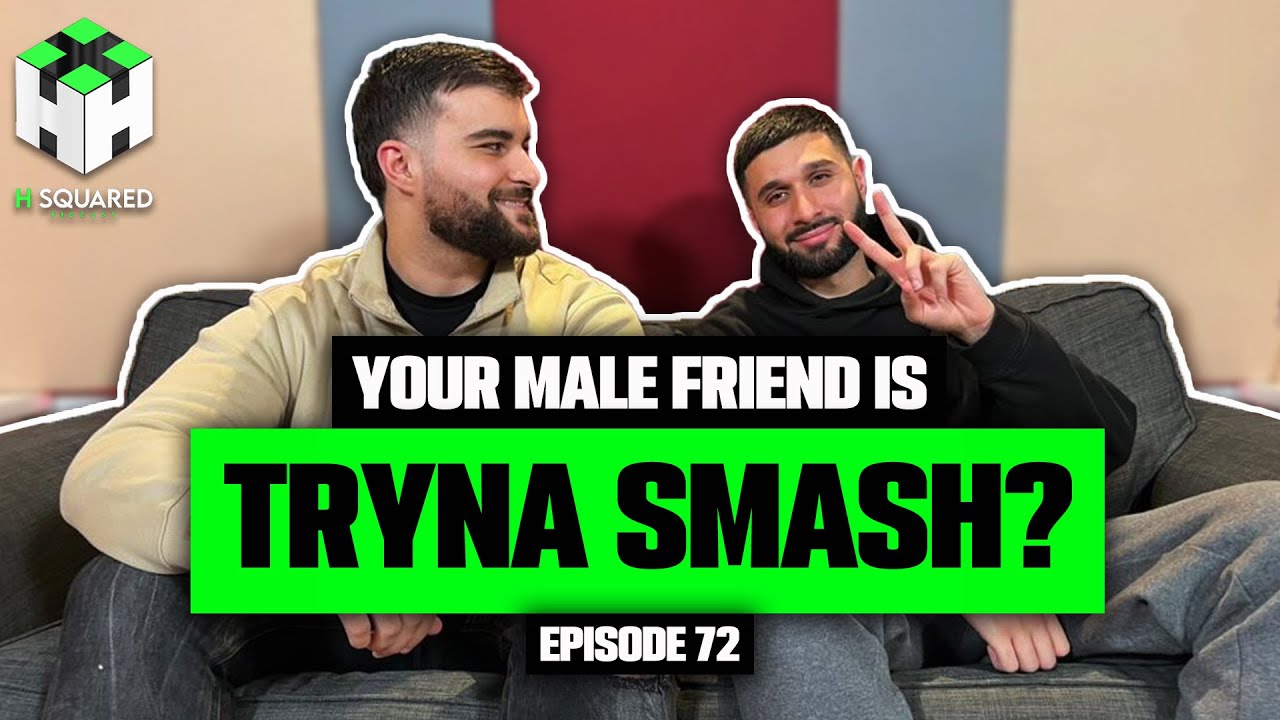Insecurities, Smart Smugglers & Naivety Over Male Friends?? | H Squared Podcast #72
