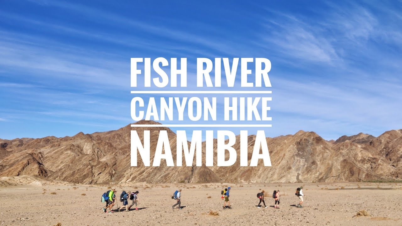 Fish River Canyon Hike Namibia