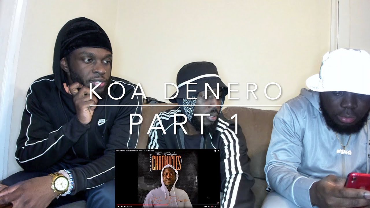 KAO DENERO - THE CHRONICLES PART 1 MUSA TOMBOS | REACTION