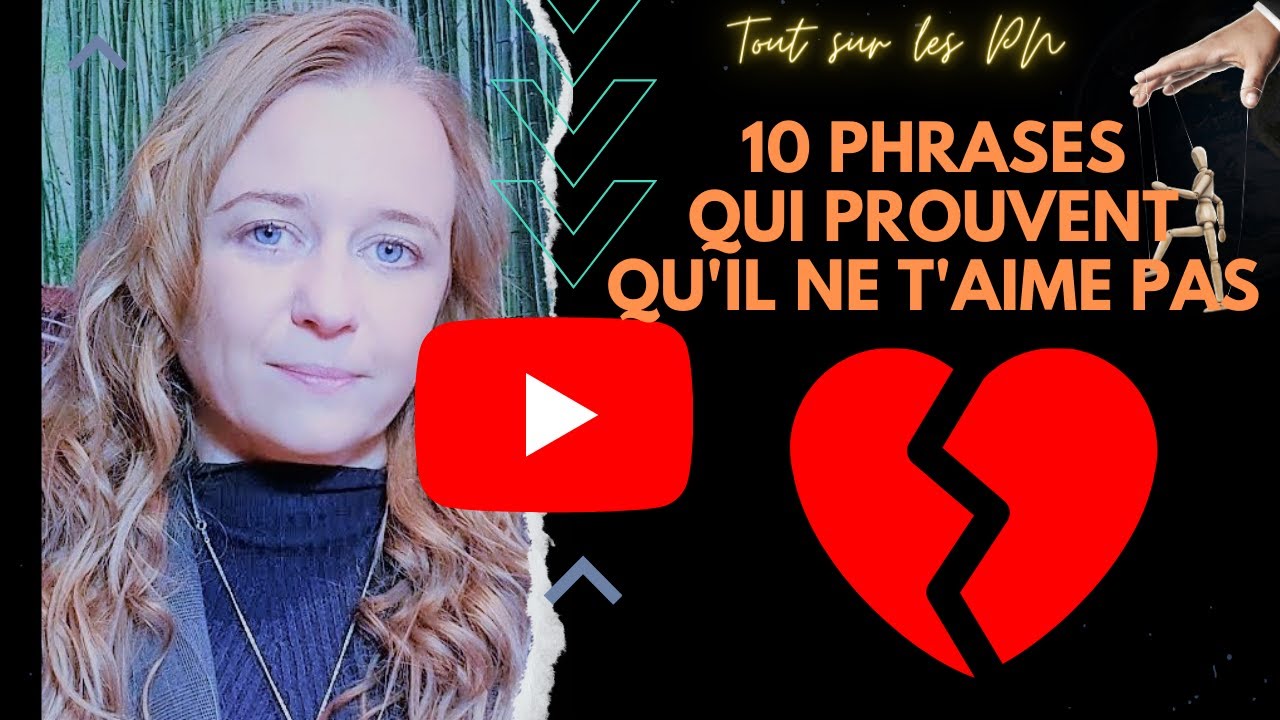 10 phrases et attitudes qui prouvent que le pn ne t'aime pas