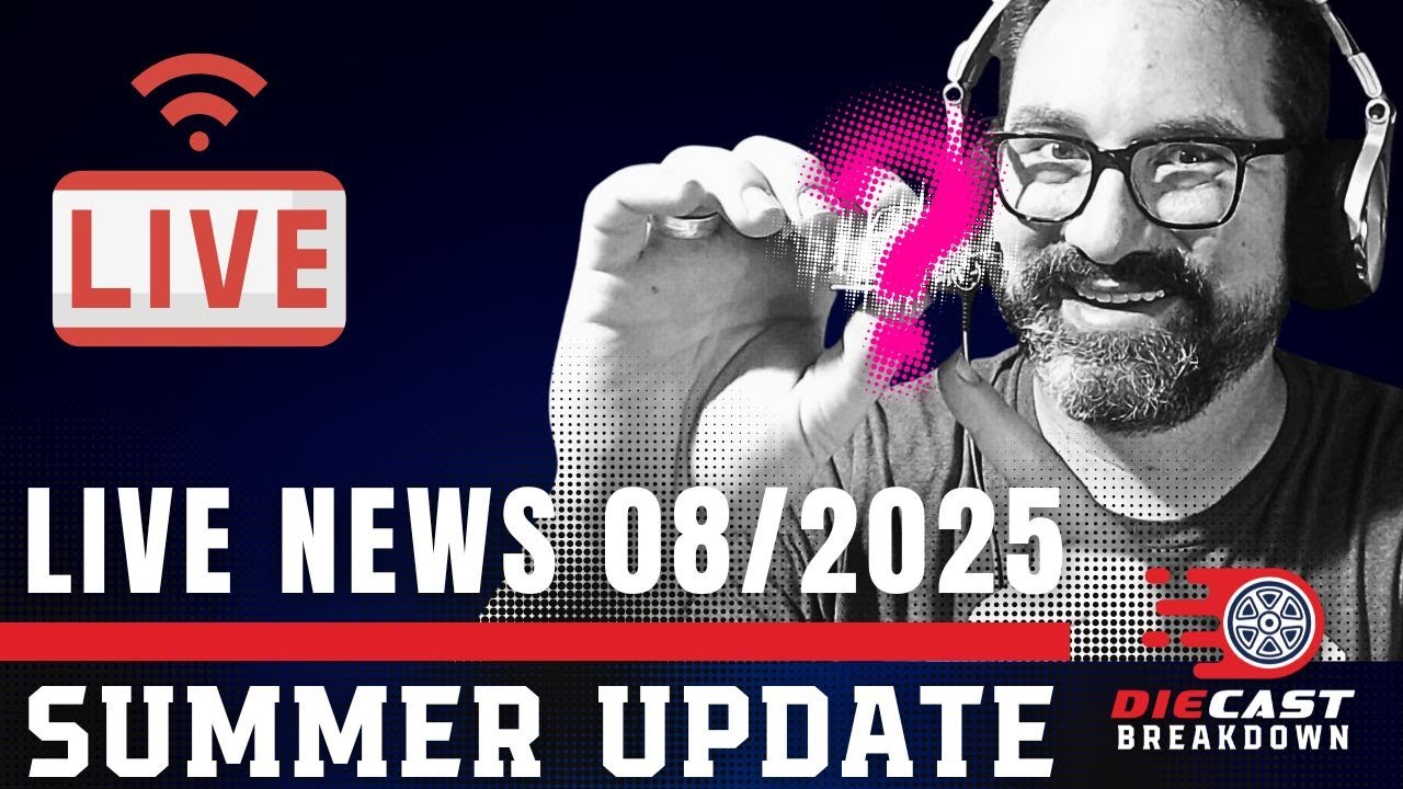 What's New In Diecast? Show and Tell August 2025 LIVE!