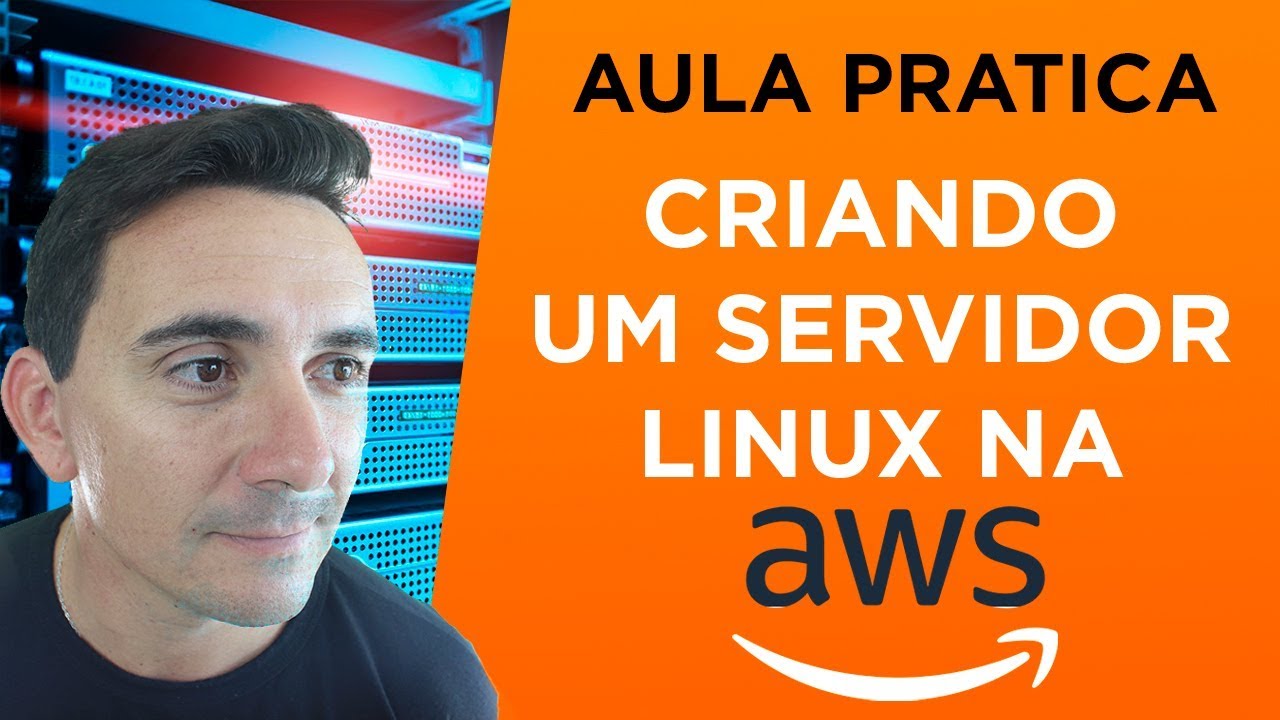 Aula Prática - Criando um servidor linux na AWS