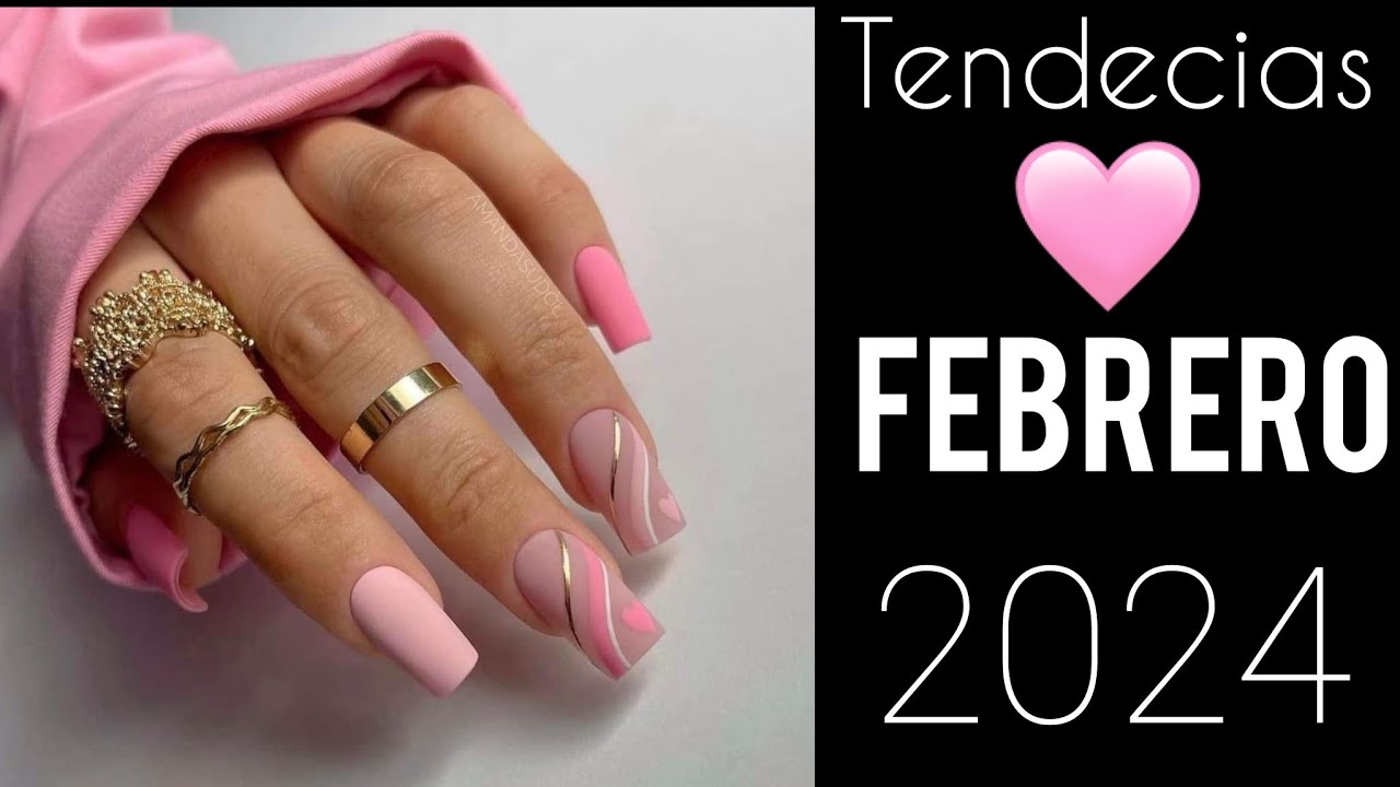 UÑAS EN TENDENCIA FEBRERO 2024 #diseñosdeuñas #uñasdemoda #acrylicnails #uñasdecoradas #uñas
