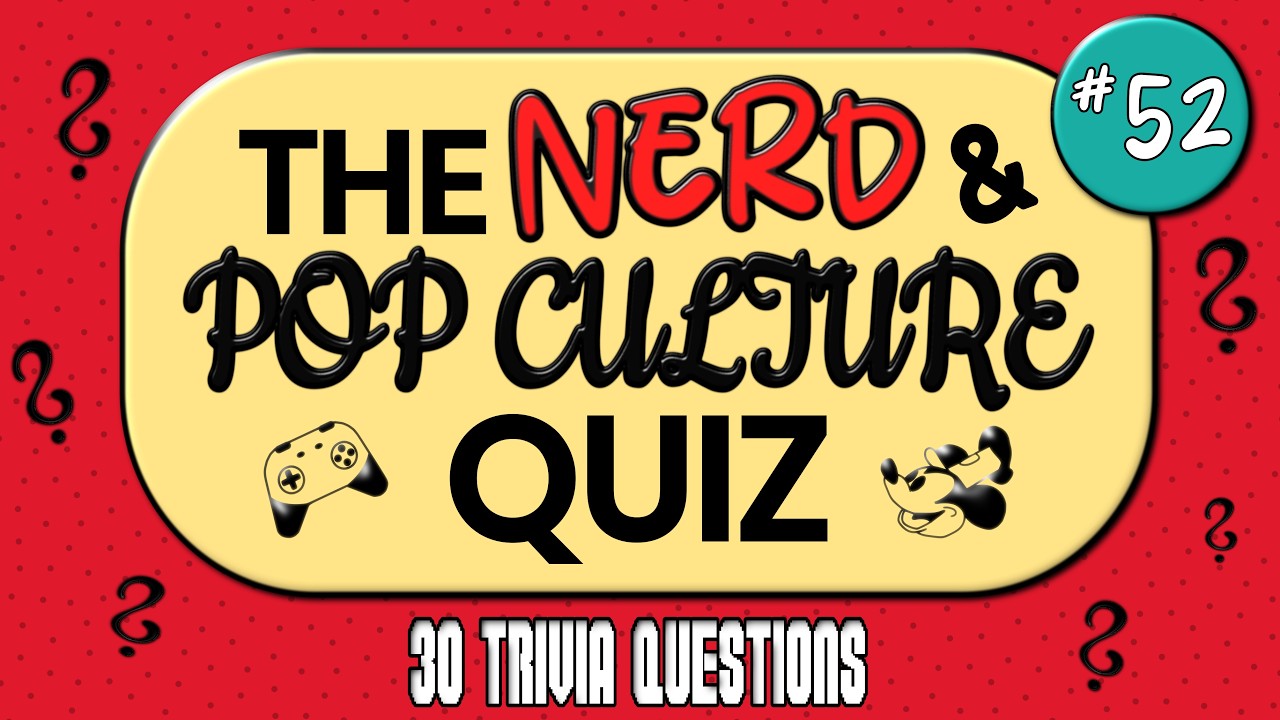 The Nerd & Pop Culture Quiz #52 | The Godfather, Mario Kart, Batman & Co. | 30 Trivia Questions