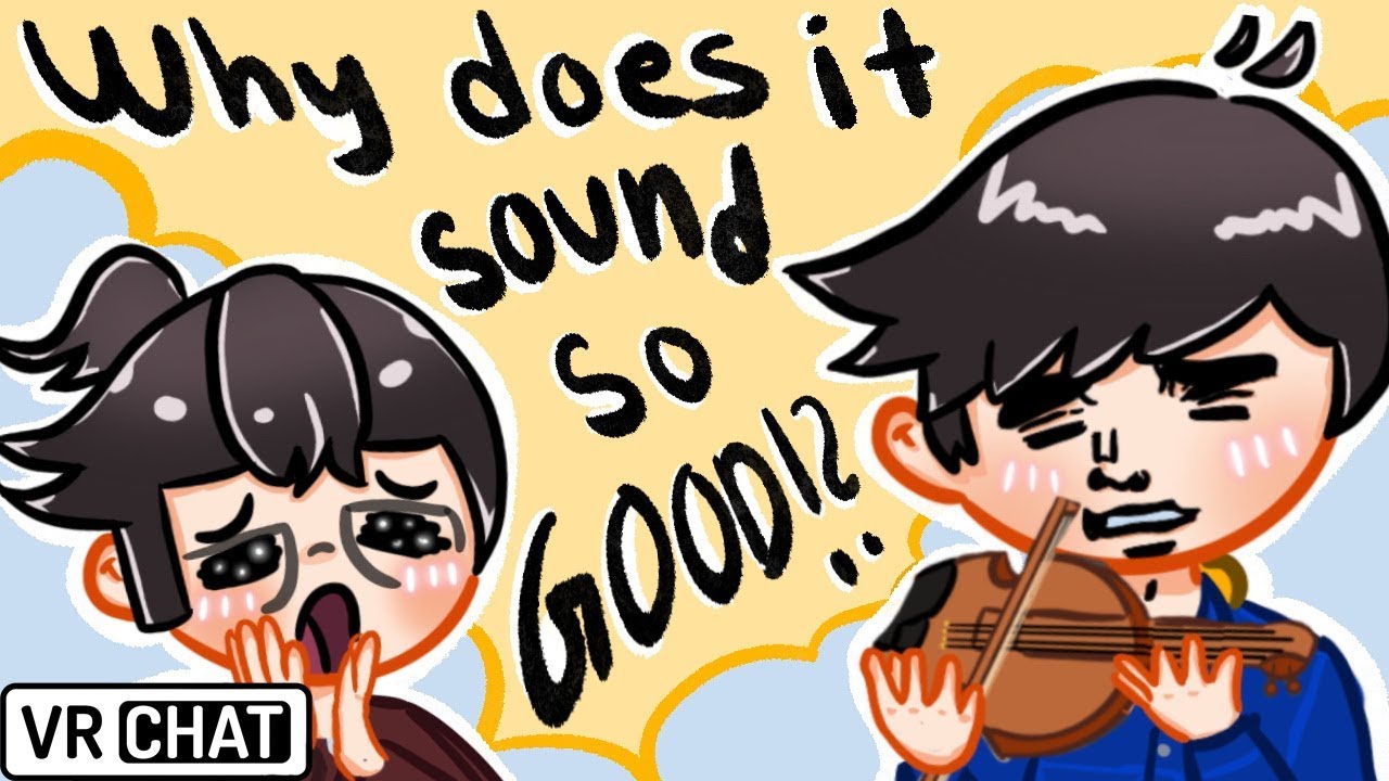 Violin makes everything sound BETTER on VRChat