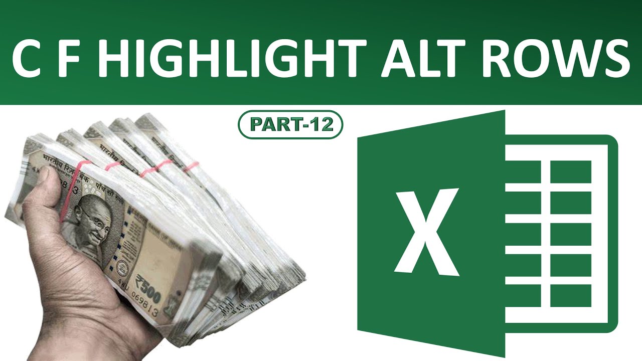 MS EXCEL || C F HIGHLIGHT ALT ROWS AND COLUMN || PART- 13