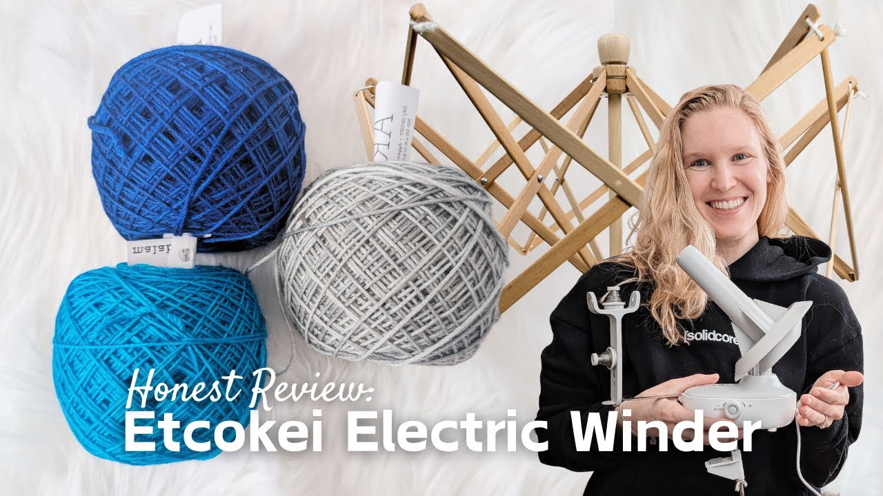Honest Review: Etcokei Electric Yarn Winder | Pros, Cons, Rating, and Thoughts