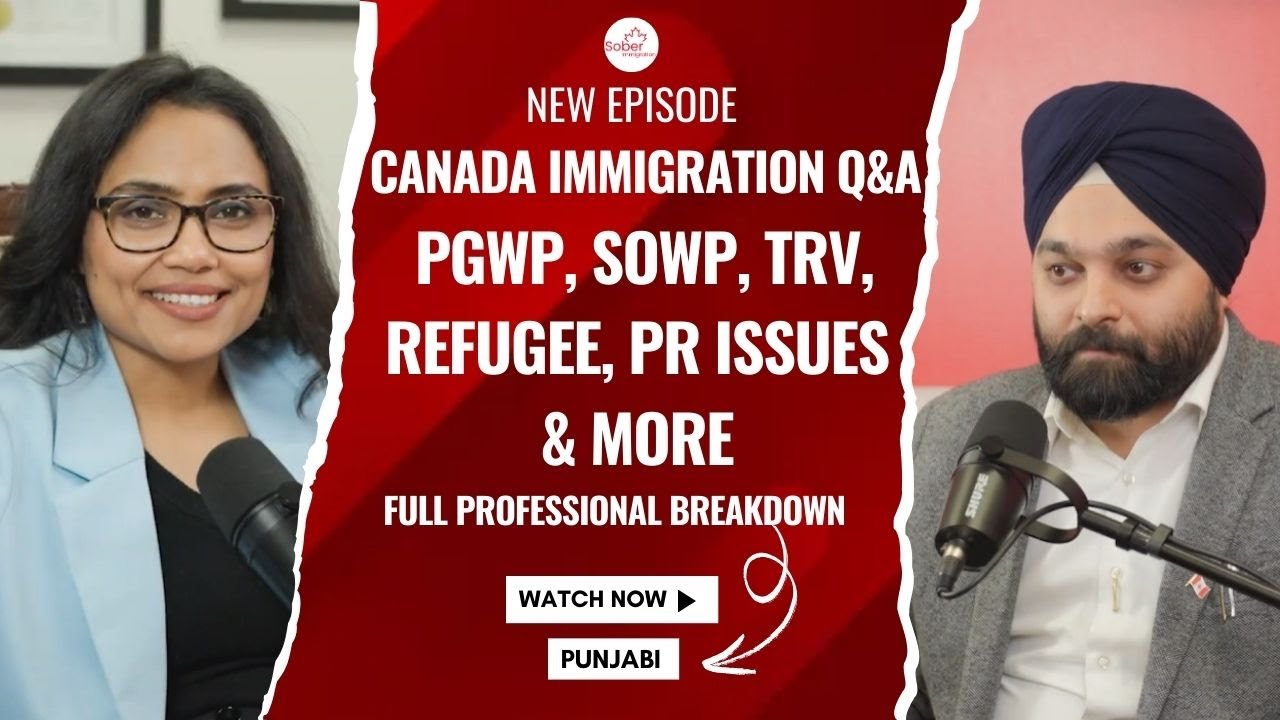 Canada Immigration Q&A: PGWP, SOWP, TRV, Refugee, PR Issues & More | Full Professional Breakdown