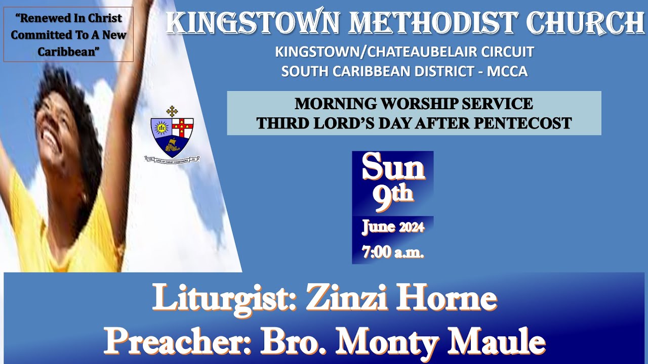 Kingstown Methodist Church, Sunday Morning Worship Service, June 09, 2024, at 7:00 A.M.