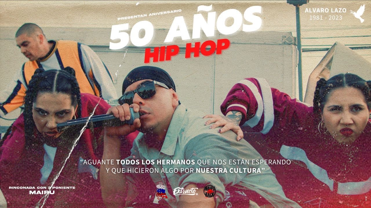 HACIENDO HISTORIA | 50 a&ntilde;os del Hip-Hop en Maip&uacute; | 2023