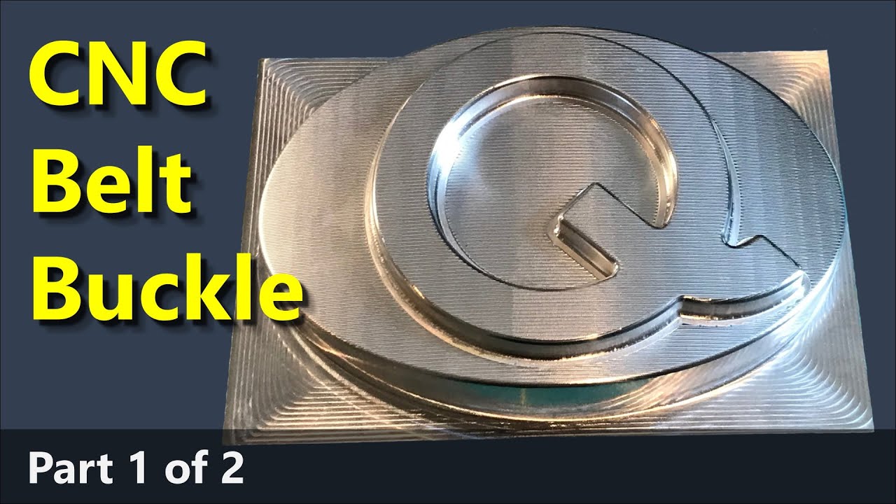 CNC Belt Buckle for Quincy Part 1