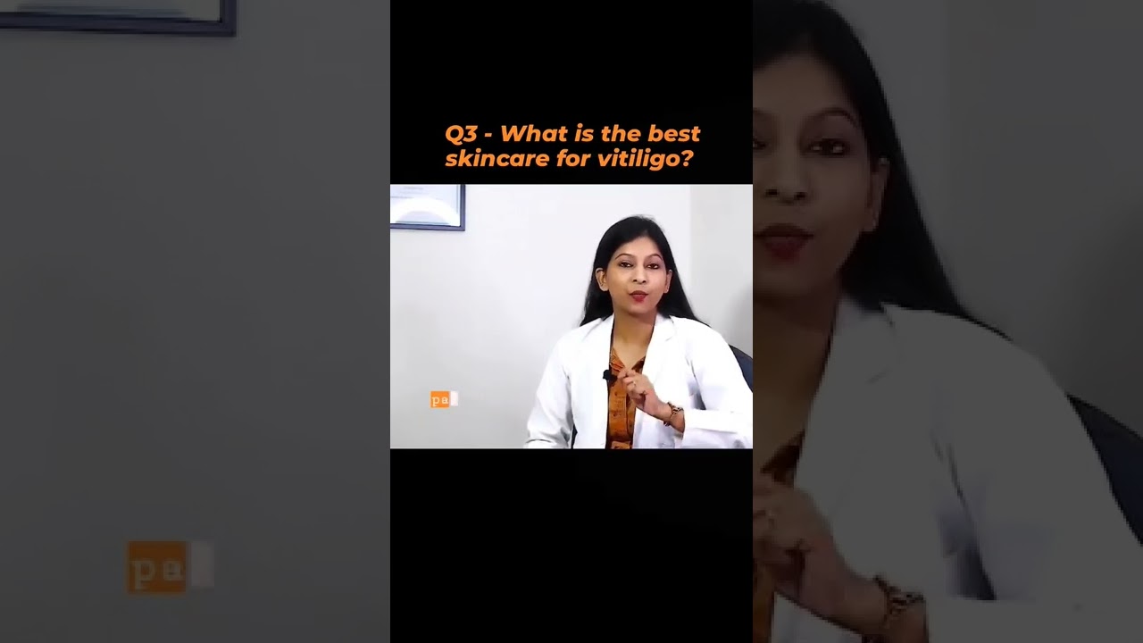What is the best skincare in vitiligo? Dr. Sanchika Gupta 👩&zwj;⚕️