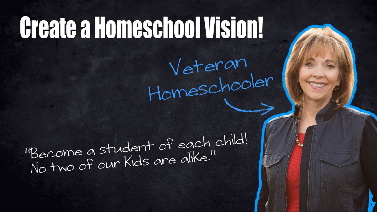 Creating a Vision for Our Homeschool - Zan Tyler