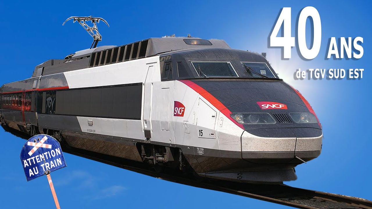 40 ans de TGV Sud Est