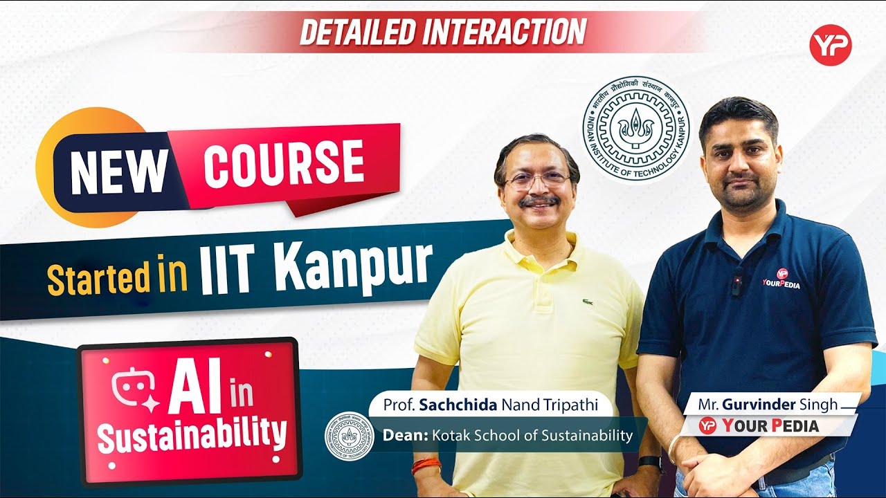 AI in sustainability, M.Tech | New Course in IIT Kanpur | All details by Prof. S. N Tripathi (Dean)