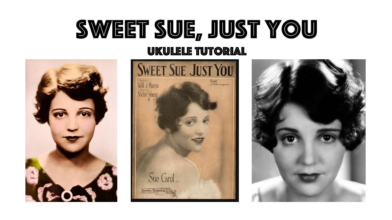 Sweet Sue, Just You - Ukulele Tutorial