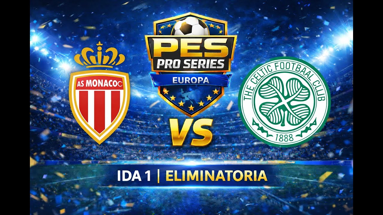 🎮 PES Pro Europa | Monaco vs Celtic – ¡Acción Total en 32avos!